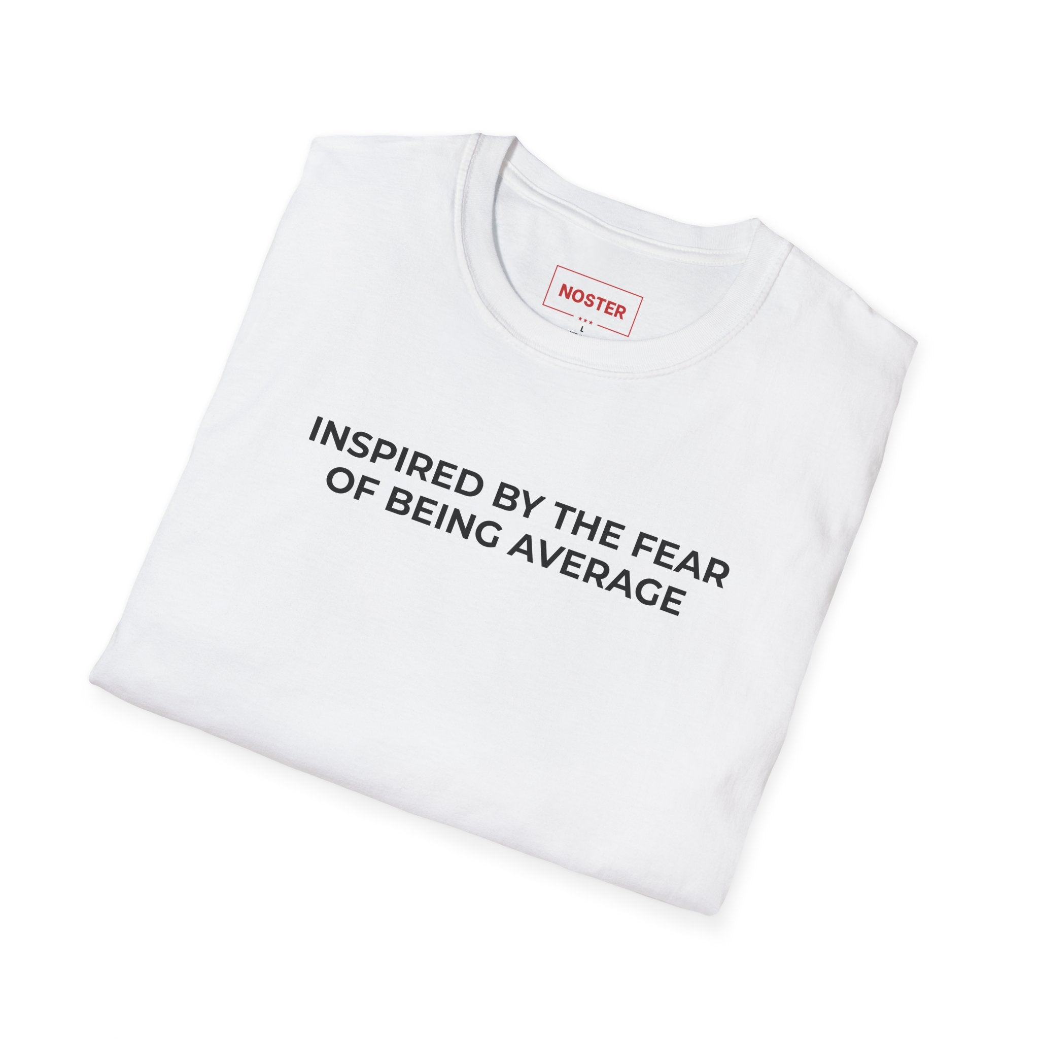 INSPIRED BY THE FEAR OF BEING AVERAGE