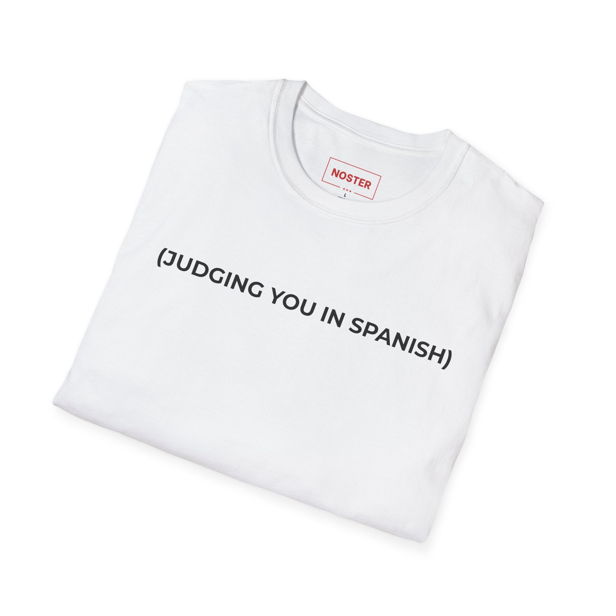 (JUDGING YOU IN SPANISH)