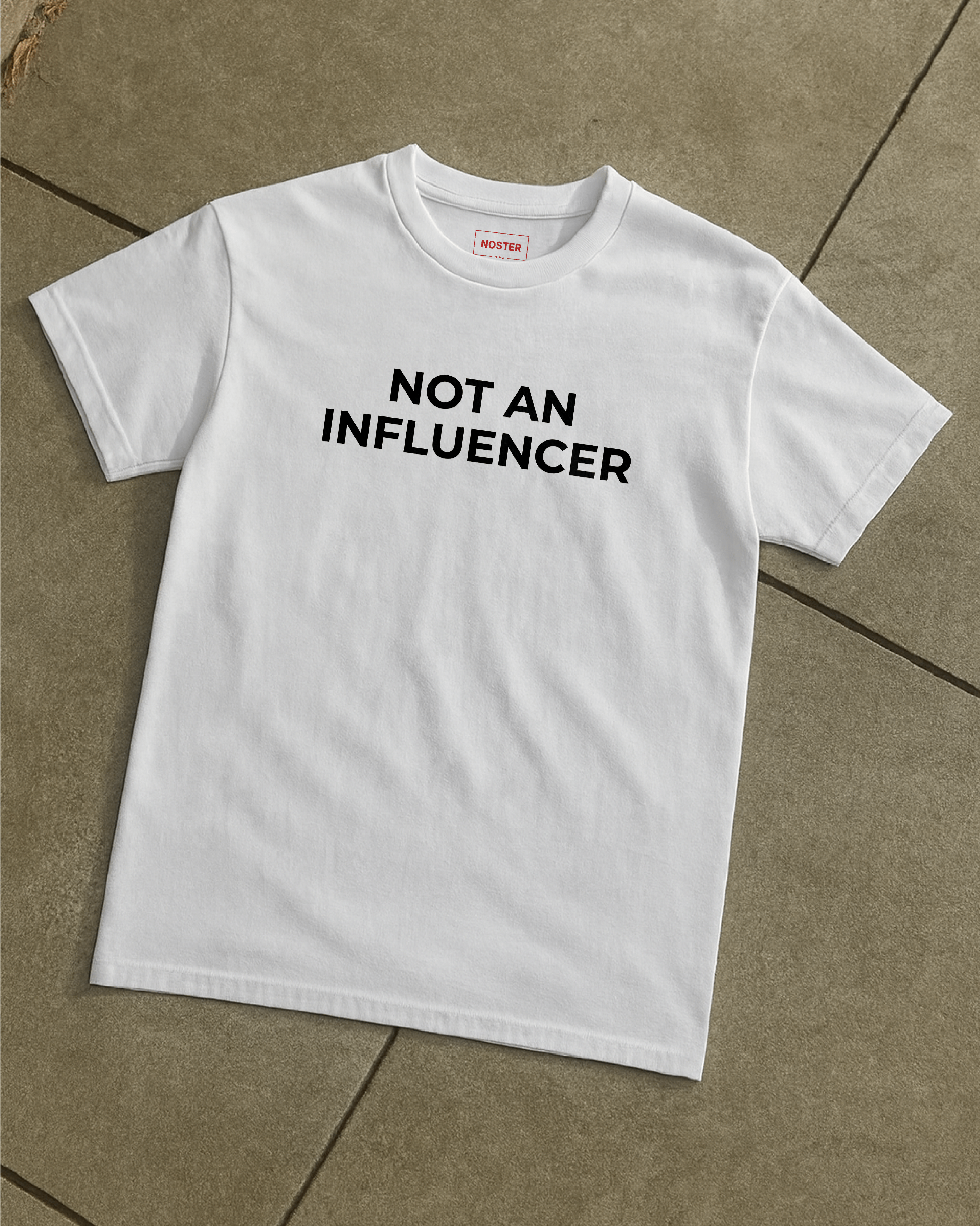 NOT AN INFLUENCER