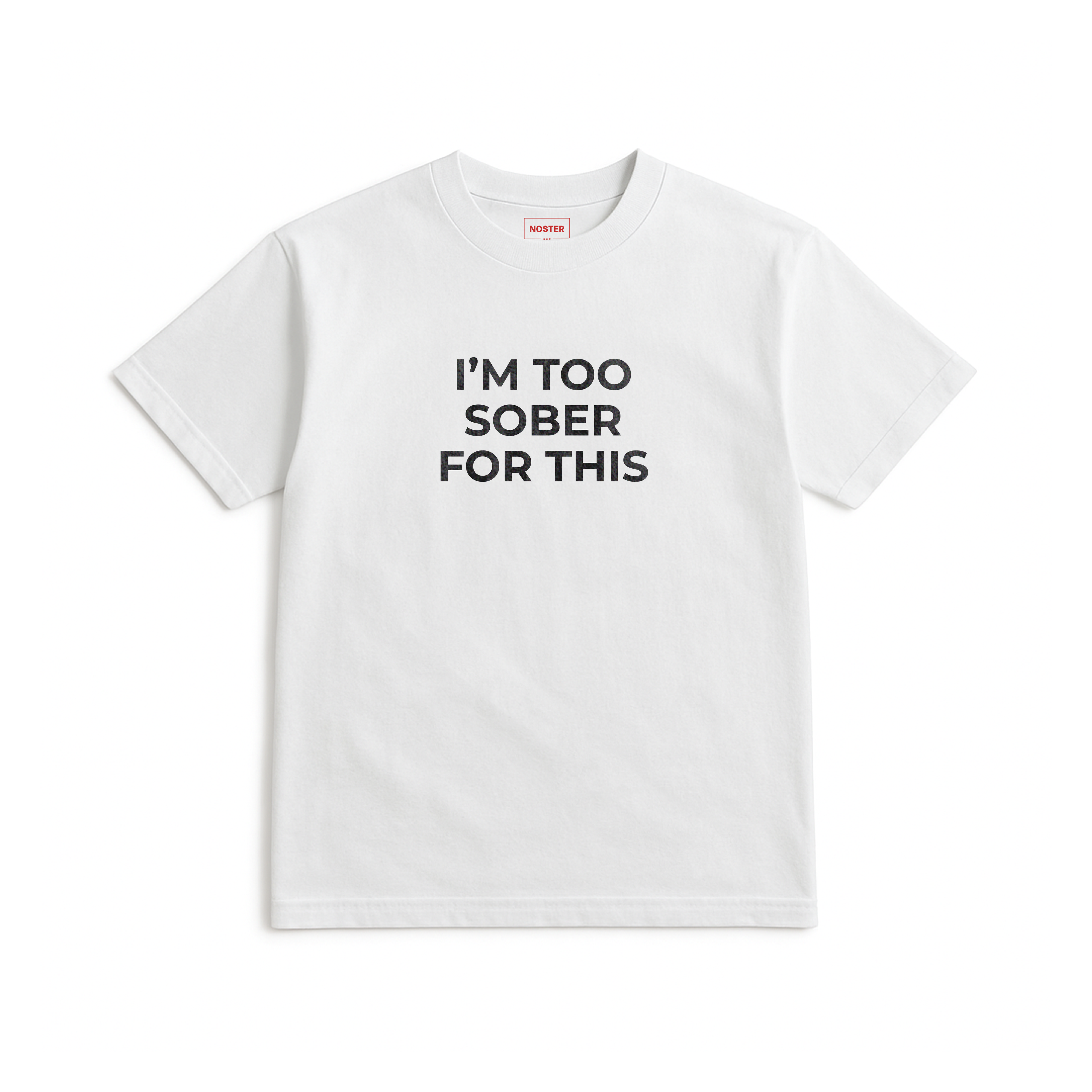 I'M TOO SOBER FOR THIS